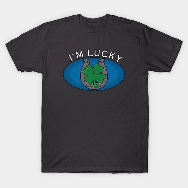 I'm Lucky T-Shirt by shanestillz